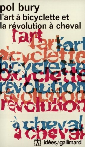 L'ART A BICYCLETTE ET LA REVOLUTION A CHEVAL, de Bury | portada del libro