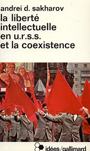 LA LIBERTE INTELLECTUELLE EN U.R.S.S. ET LA COEXISTENCE, de Andrei Sakharov | portada del libro