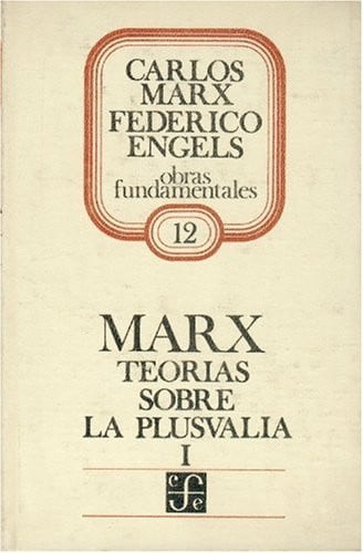 TEORIAS PLUSVALIA VOL.1, de MARX | portada del libro