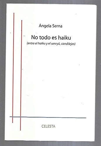 NO TODO ES HAIKU, de SERNA RODRIGUEZ | portada del libro