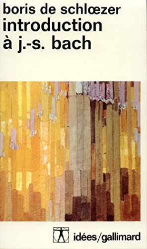 INTRODUCTION A J.-S. BACH, de Boris de Schloezer | portada del libro
