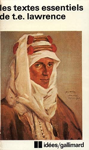 LES TEXTES ESSENTIELS, de T. E. Lawrence | portada del libro
