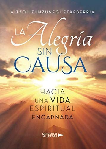 La alegría sin causa, de Aitzol Zunzunegi Etxeberria | portada del libro