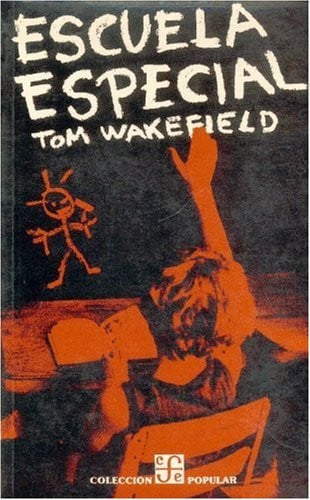 ESCUELA ESPECIAL, de WAKEFIELD | portada del libro