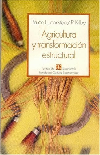 AGRICULTURA TRANSFORMACION, de JOHNSTO | portada del libro