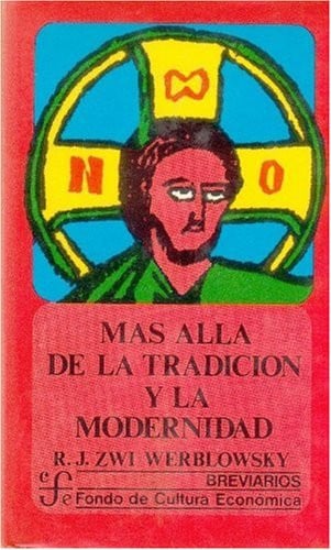 MAS ALLA TRADICION Y MODERNIDA, de WERBLOWSKY | portada del libro