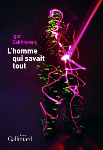 L'HOMME QUI SAVAIT TOUT, de Igor Sakhnovski | portada del libro