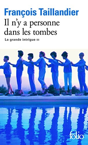 IL N'Y A PERSONNE DANS LES TOMBES, de Fra Taillandier | portada del libro