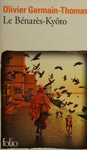 LE BENARES-KYOTO, de Olivier Germain-Thomas | portada del libro