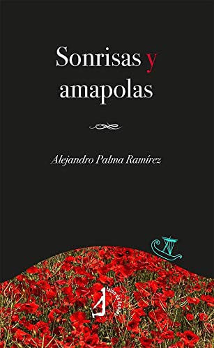 Sonrisas y amapolas, de PALMA RAMIREZ | portada del libro