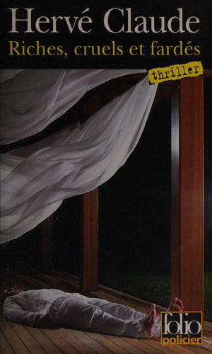 RICHES CRUELS ET FARDES, de Hervé Claude | portada del libro