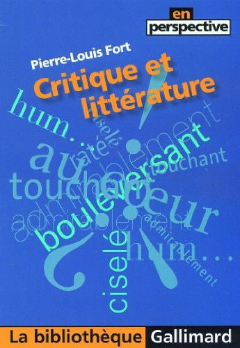 CRITIQUE ET LITTERATURE, de PIERRE LOUIS FORT | portada del libro