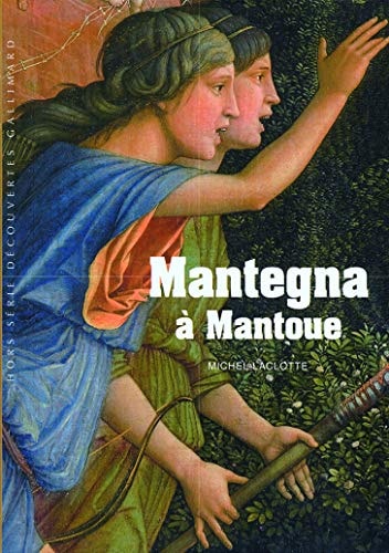 MANTEGNA A MANTOUE, de Michel Laclotte | portada del libro
