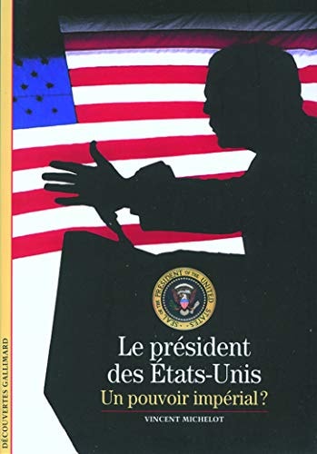 LE PRESIDENT DES ETATS UNIS, de Vincent Michelot | portada del libro