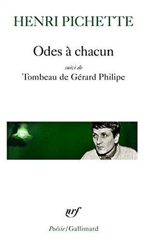 ODES A CHACUN/TOMBEAU DE GERARD PHILIPE, de Henri Pichette | portada del libro