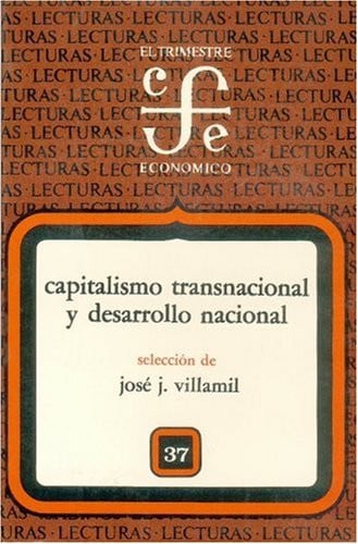 CAPITALISMO TRANSNACIONAL DESARROLLO NAC, de VILLAMIL | portada del libro