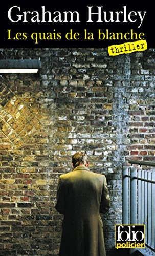 LES QUAIS DE LA BLANCHE, de Graham Hurley | portada del libro