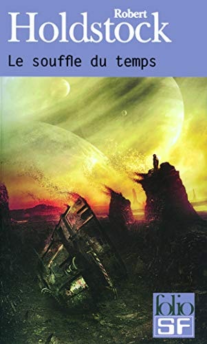 LE SOUFFLE DU TEMPS, de Robert Holdstock | portada del libro