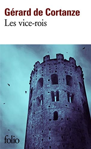 VICE ROIS, de Gérard de Cortanze | portada del libro