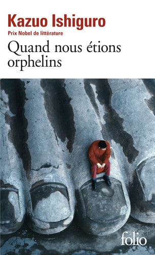 QUAND NOUS ETIONS ORPHELINS, de Kazuo Ishiguro | portada del libro
