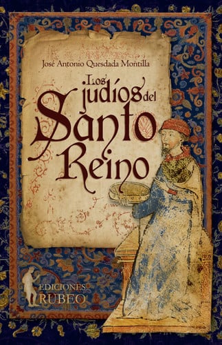 Los judíos del Santo Reino, de Quesada Montilla | portada del libro