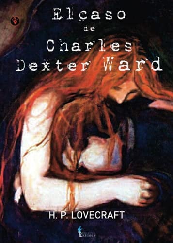 El caso de Charles Dexter Ward, de Lovecraft | portada del libro