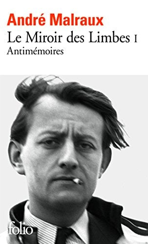 LE MIROIR DES LIMBES T1 ANTIMEMOIRES, de Malraux | portada del libro