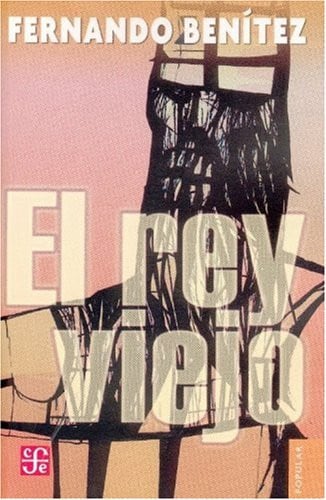 REY VIEJO, EL, de BENITEZ | portada del libro