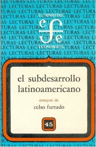 SUBDESARROLLO LATINOAMERICA, de FURTADO | portada del libro