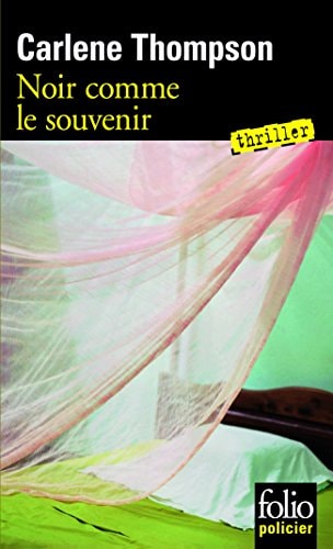 NOIR COMME LE SOUVENIR, de Carlene Thompson | portada del libro