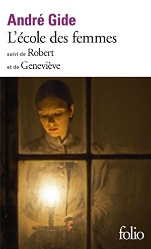 L'ECOLE DES FEMMES / ROBERT /GENEVIEVE, de André Gide | portada del libro