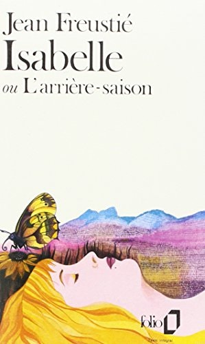 ISABELLE OU L'ARRIERE-SAISON, de Jean Freustié | portada del libro