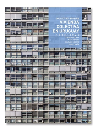 Vivienda Colectiva en Uruguay. 1933- 2020, de Nudelman | portada del libro