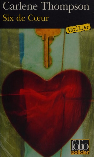 SIX DE COEUR, de Carlene Thompson | portada del libro