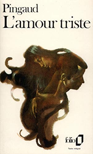 L'AMOUR TRISTE, de Bernard Pingaud | portada del libro