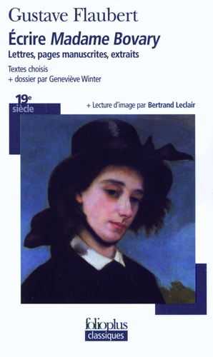 ECRIRE MADAME BOVARY, de Gustave Flaubert | portada del libro