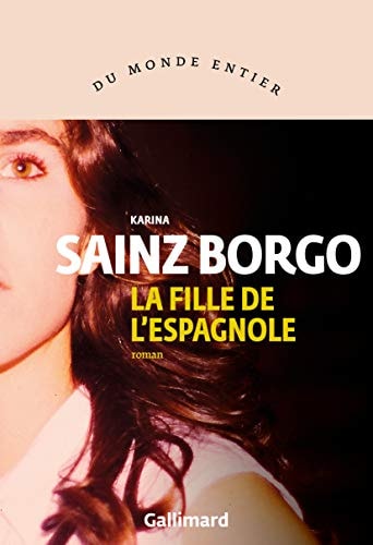 LA FILLE DE L'ESPAGNOLE, de SAINZ BORGO KARINA | portada del libro