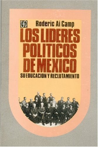 LIDERES POLITICOS MEXICO, de CAMP | portada del libro