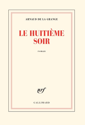 LE HUITIEME SOIR, de ARNAUD (ED) DE LA GRANGE | portada del libro