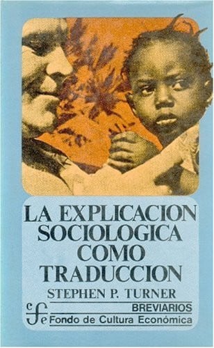 EXPLICACION SOCIOLOGICA TRADUC, de TURNER | portada del libro