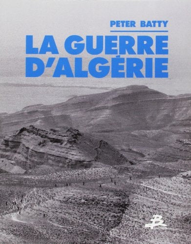 LA GUERRE D'ALGERIE, de Peter Batty | portada del libro