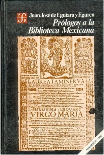 PROLOGOS BIBLIOTECA MEXI, de EGUIARA | portada del libro