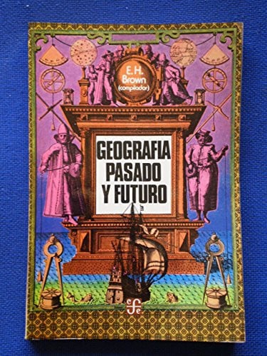 GEOGRAFIA PASADO Y FUTURO, de BROWN | portada del libro