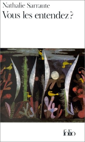 VOUS LES ENTENDEZ?, de Nathalie Sarraute | portada del libro