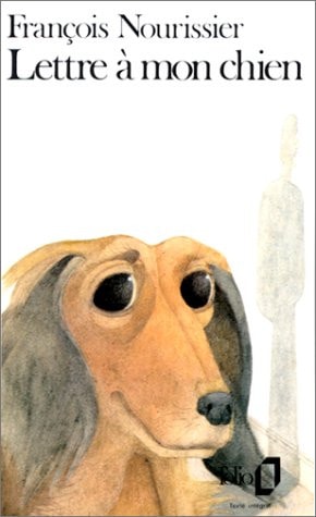 LETTRE A MON CHIEN, de François Nourissier | portada del libro