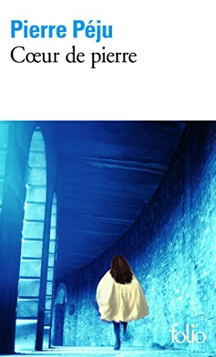 COEUR DE PIERRE, de Pierre Péju | portada del libro