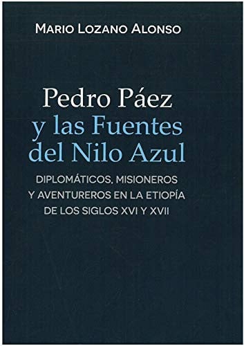 Pedro Páez y las fuentes del Nilo azul, de Lozano Alonso | portada del libro