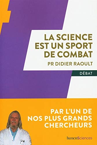 A SCIENCE EST UN SPORT DE COMBAT, de Didier Raoult | portada del libro