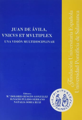 JUAN DE AVILA VNICVS ET MVLTIPLEX | portada del libro