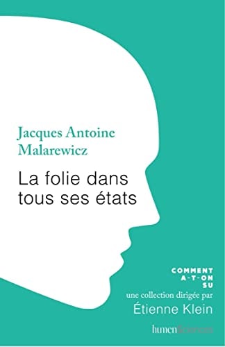A FOLIE DANS TOUS SES ETATS, de Jacques-Antoine Malarewicz | portada del libro